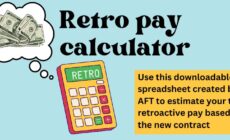 Use this downloadable spreadsheet created by AFT to estimate your total retroactive pay under the new contract